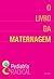 O Livro da Maternagem (Portuguese Edition)