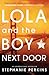 Lola and the Boy Next Door ...