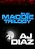 The Maddie Trilogy (Complete Set 3-in-1)