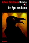 Die drei ???. Die Spur des Raben (Die drei Fragezeichen, #72). by André Marx