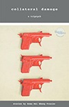 Collateral Damage: A Triptych