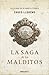 La saga de los malditos by Chufo Lloréns