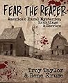 Fear the Reaper: America's Rural Mysteries, Hauntings and Horrors (Dead Men Do Tell Tales)