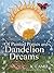 Of Painted Ponies and Dandelion Dreams - An enchanting book of rhyming stories perfect for young readers from 6-11 years old