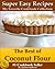 Coconut Flour Recipes: The ...