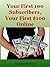 Your First 100 Subscribers and Your First $100 Online by Jason Fladlien