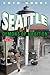Seattle and the Demons of Ambition: A Love Story