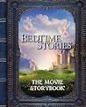 Bedtime Stories (The Movie Storybook) Bedtime Stories (The Movie Storybook)