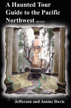 Haunted Tour Guide of the Pacific Northwest