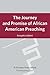 Journey & Promise of African American Preach by Kenyatta R. Gilbert Howard ...