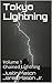 Tokyo Lightning Volume 1: C...