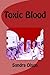 Toxic Blood