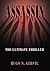 Assassin -- The Ultimate Th...