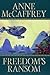 Freedom's Ransom by Anne McCaffrey