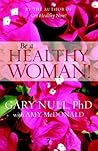 Be a Healthy Woman!