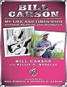 Bill Carson: My Life & Time Bill Carson: My Life & Time
