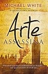 Arte Assassina by Michael  White