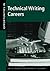 Opportunities in Technical Writing Careers (Opportunities in . . . Series)