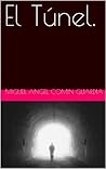 El Túnel.