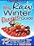 The Raw Winter Recipe Guide...