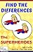 FIND THE DIFFERENCES - The superheroes by Julie Fortin