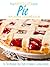 The Absolute Best Pie Recipes Cookbook