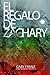 El regalo de Zachary  (Mana...