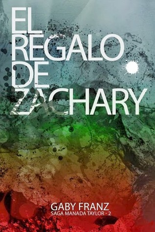 El regalo de Zachary  (Manada Taylor, #2)