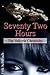 Seventy Two Hours (The Valk...