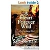 A Heart Forever Wild A Heart Forever Wild