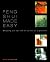 Feng Shui Made Easy. Designing Your Life with the Ancient art of Placement