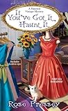 Book cover for If You've Got It, Haunt It (A Haunted Vintage Mystery #1)