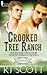 Crooked Tree Ranch (Montana, #1)