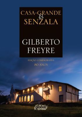 Casa-Grande e Senzala