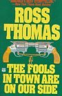 The Fools in Town Are on Our Side