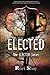 Elected (The Elected Series...