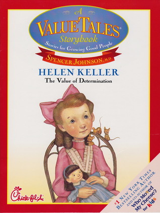 Helen Keller: The Value of Determination (A ValueTales Storybook)