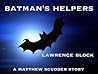 Batman's Helpers by Lawrence Block