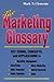 The Marketing Glossary: Key Terms, Concepts and Applications
