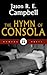 The Hymn of Consola by Jason R.E. Campbell