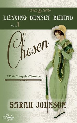 Chosen (Leaving Bennet Behind, #1)
