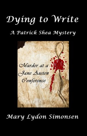 Dying to Write (A Patrick Shea Mystery, #4)