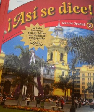 ¡Así se dice!, Glencoe Spanish 2 (Hardcover)