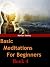 Basic meditations for begin...