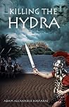 Killing the Hydra (Eagles and Dragons #2) Killing the Hydra (Eagles and Dragons #2)