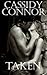 Taken and Forced by Cassidy Connor