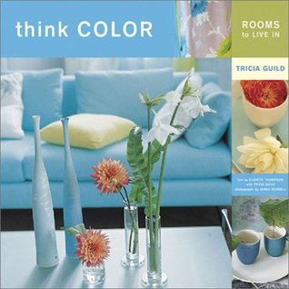 Think Color: Rooms to Live In (Hardcover)