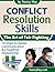 Conflict Resolution Skills: The Art of Fair Fighting