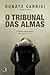 O Tribunal das Almas by Donato Carrisi