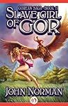 Slave Girl of Gor (Gor, #11) Book cover for Slave Girl of Gor (Gor, #11)